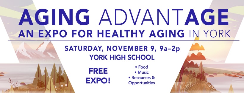 Aging Advantage: Expo for Healthy Aging in York, Nov. 9